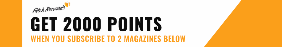 get 2000 points when you subscribe to two magazines below