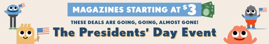 President's Day Event - Magazines Starting at $3!
