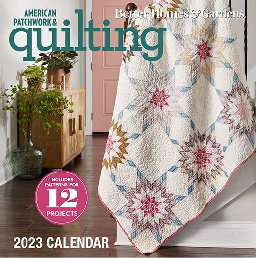 American Patchwork Quilting Calendar 2023