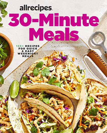 Allrecipes 30-Minute Meals Cookbook | Allrecipes Cookbooks