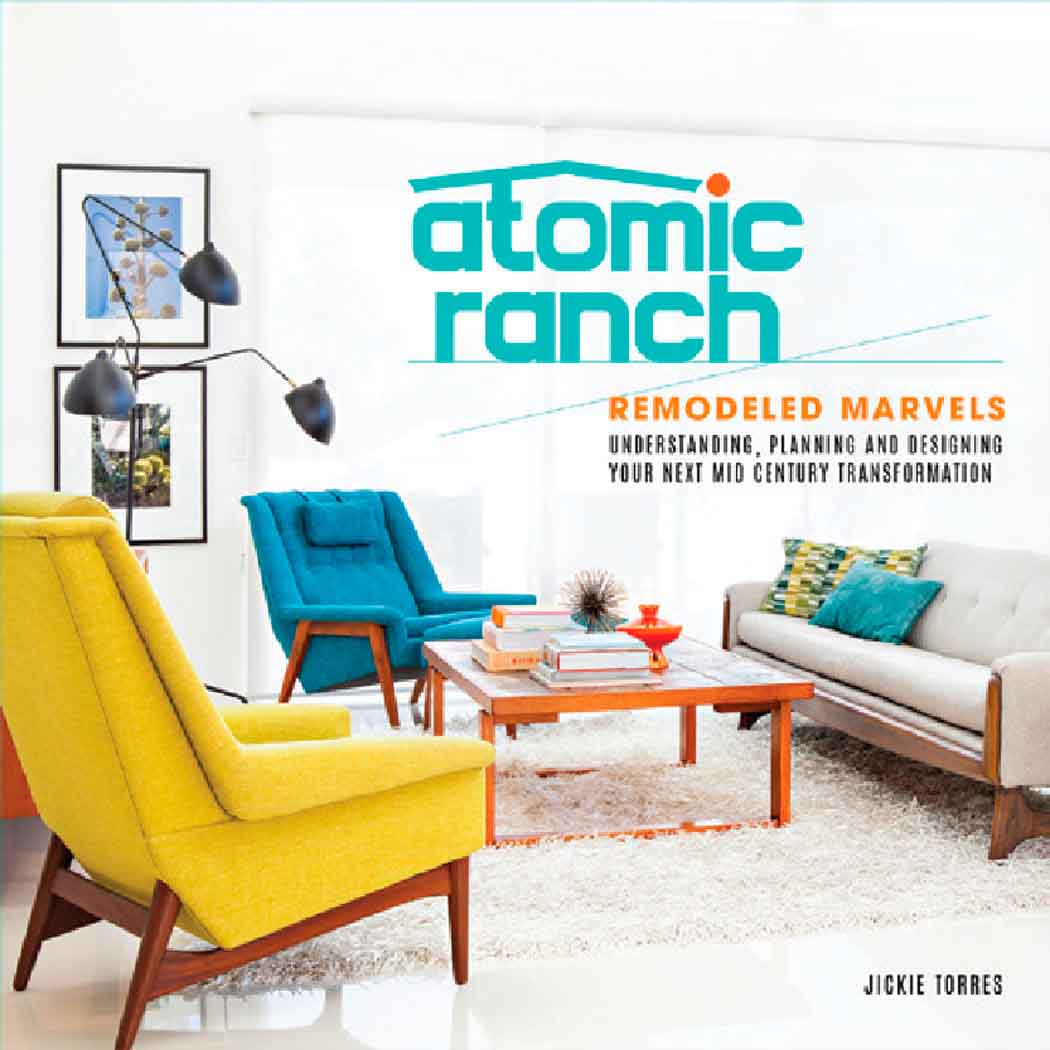 Cover of Atomic Ranch: Remodeled Marvels