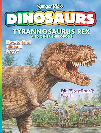 Ranger Rick Dinosaurs Magazine Subscription, 6 Issues, Magazines About Wildlife & Animals magazines.com
