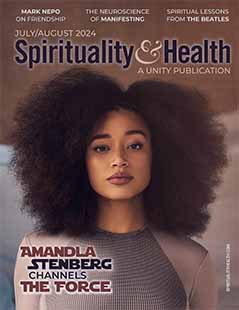 Latest issue of Spirituality & Health:  A Unity Publication