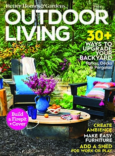 Latest issue of Better Homes and Gardens: Outdoor Living