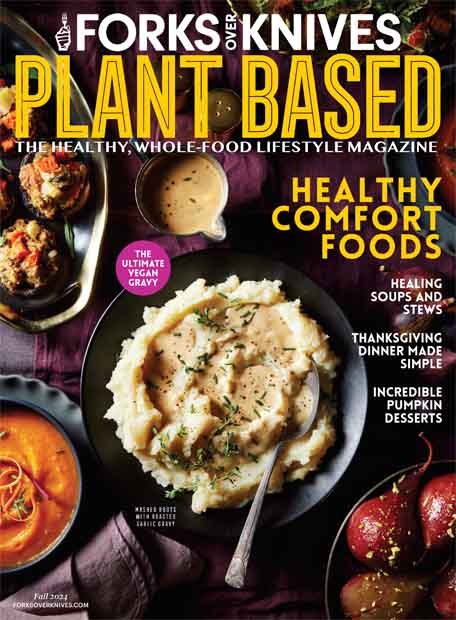 Cover of Forks Over Knives Fall 2024