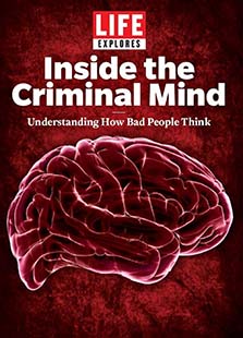 Cover of LIFE Explores Inside the Criminal Mind