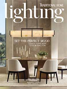 Latest Issue of Traditional Home: Lighting 2024